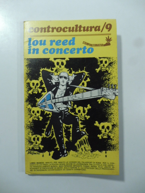 Lou Reed in concerto. Controcultura/9